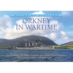 Orkney In Wartime - Picturing Scotland