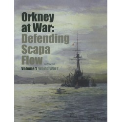 Orkney At War: Defending Scapa Flow