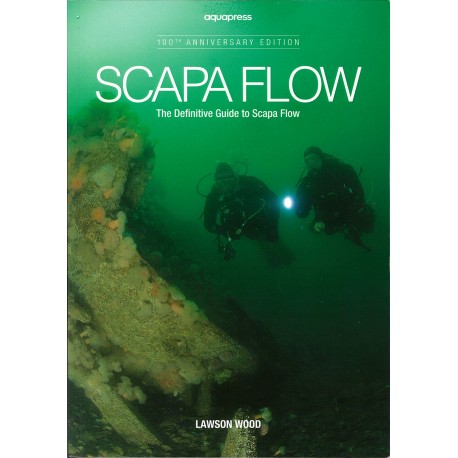 Scapa Flow - The Definitive Guide to Scapa Flow
