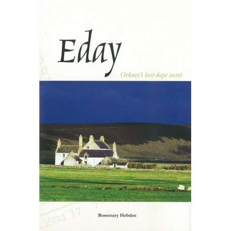 Eday: Orkney's Best Kept Secret