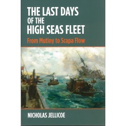 The Last Days of the High Seas Fleet