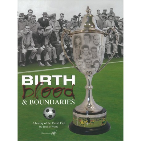 Birth Blood and Boundaries: A History of the Parish Cup