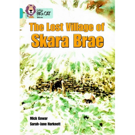 The Lost Village of Skara Brae