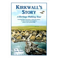 Kirkwall's Story: A Heritage Walking Tour