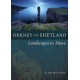 Orkney And Shetland: Landscapes In Stone