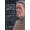 George Mackay Brown: The Wound and the Gift (PB)