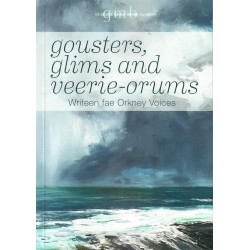 Gousters, Glims and Veerie-orums