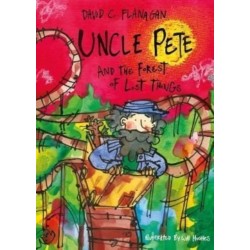 Uncle Pete and The Forest of Lost Things