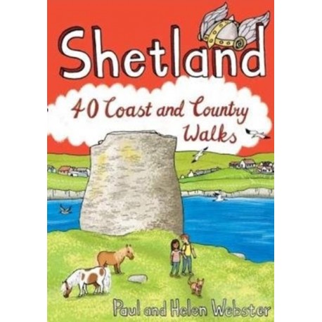 Shetland: 40 Coast and Country Walks