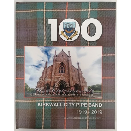 Kirkwall City Pipe Band: 100