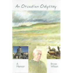 An Orcadian Odyssey: A Memoir