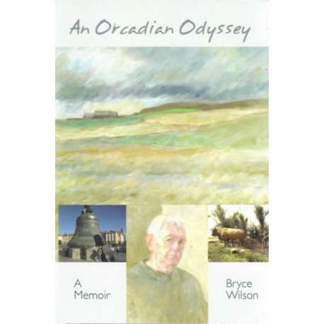 An Orcadian Odyssey: A Memoir