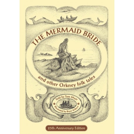 The Mermaid Bride and other Orkney Folk Tales
