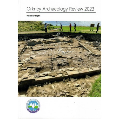 Orkney Archaeology Review 2023