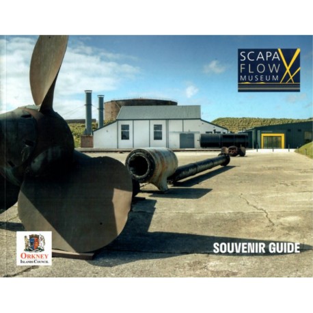 Scapa Flow Museum Souvenir Guide