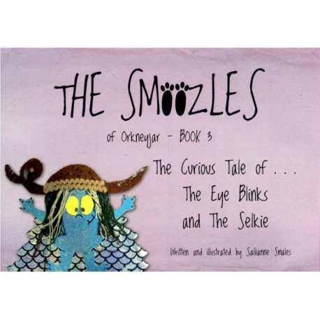 The Smoozles of Orkneyjar - Book 3