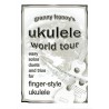 Granny Franny's Ukulele Workd Tour