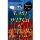 SIGNED COPY PRE-ORDER - The Last Witch of Scotland