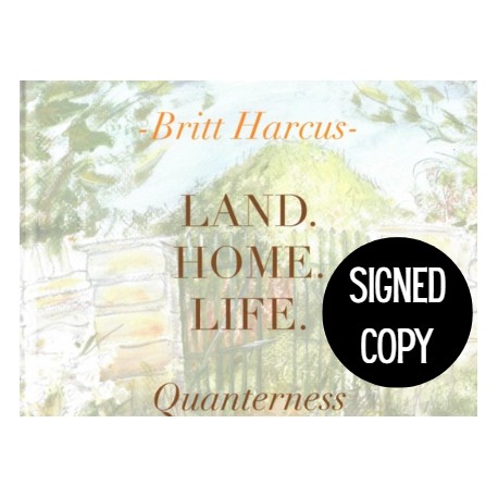 SIGNED COPY - Land. Home. Life.