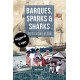 SIGNED COPY PRE-ORDER: Barques, Sparks and Sharks.