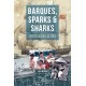 Barques, Sparks & Sharks