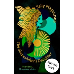 SIGNED COPY PRE-ORDER - The Shapeshifter's Daughter