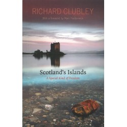 Scotland's Islands - A Special Kind of Freedom