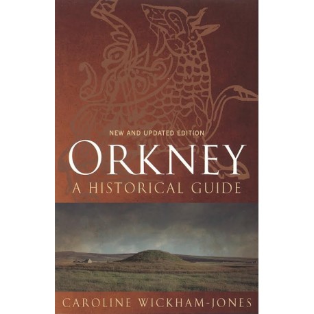 Orkney: A Historical Guide